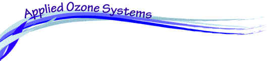 Welcome, Applied Ozone Systems, Contents Ozone Information